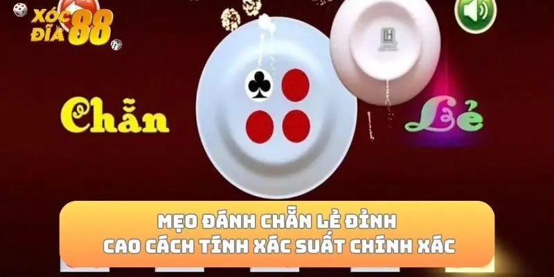 Mẹo Đánh Chẵn Lẻ Đỉnh Cao Cách Tính Xác Suất Chính Xác
